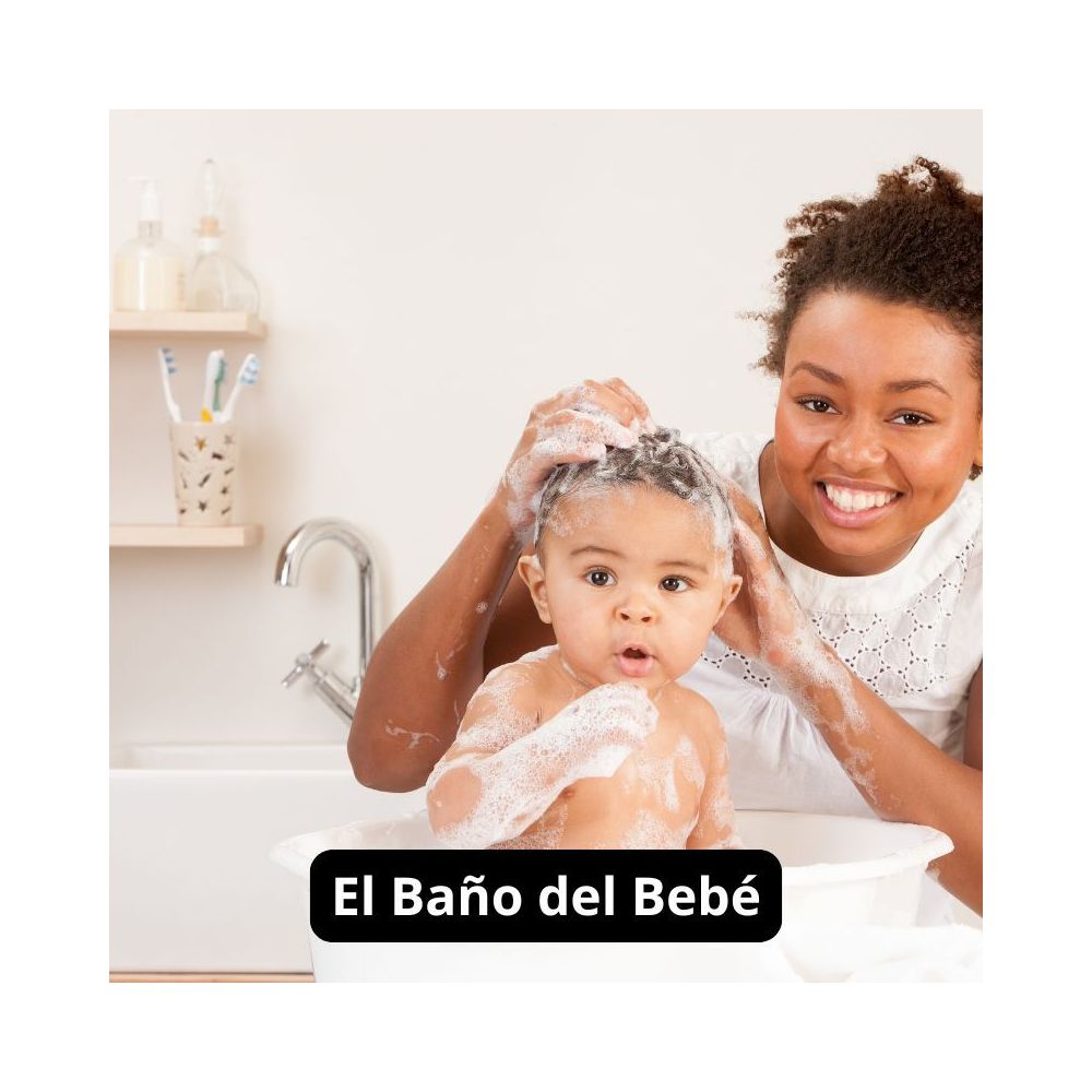 El Baño del Bebé: Una Guía Paso a Paso